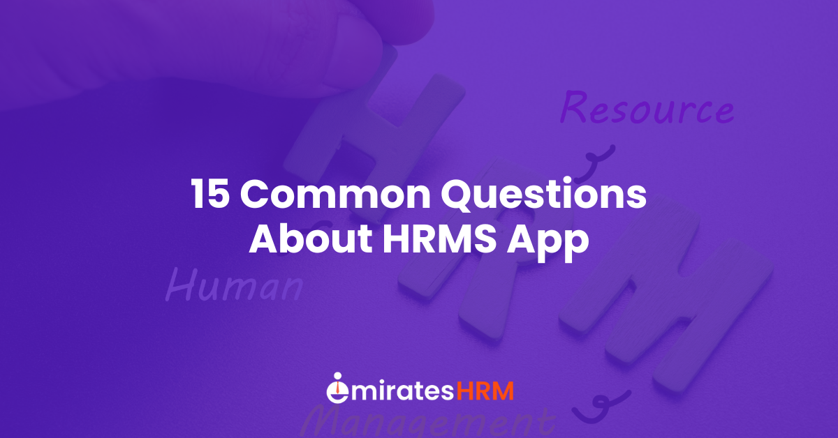 15 Common Questions About HRMS App