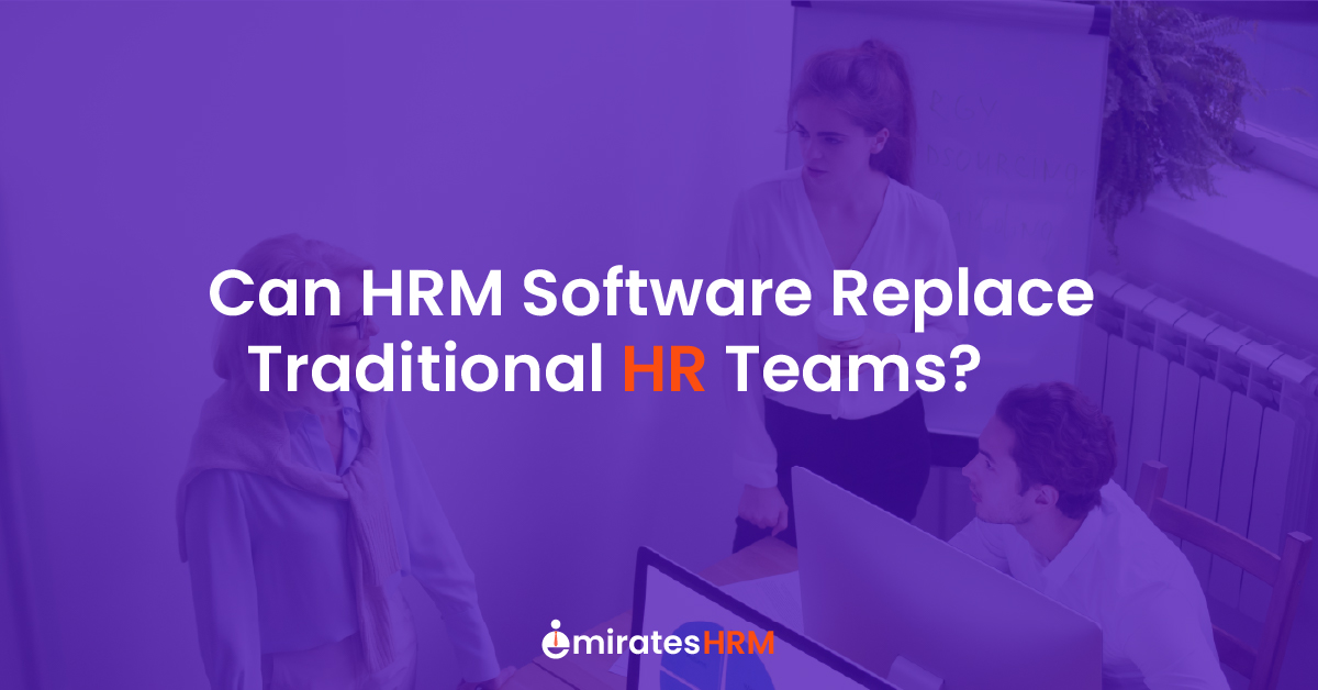 Can HRM Software Replace Traditional HR Teams?