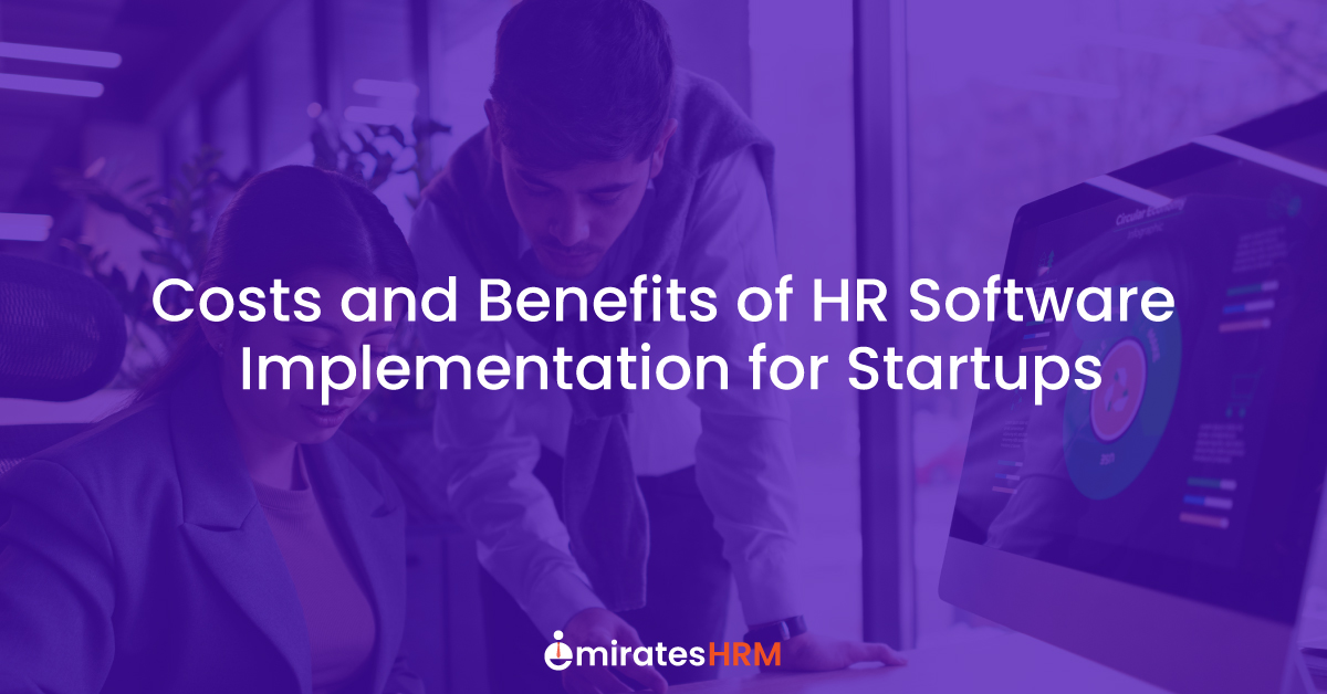 Costs and Benefits of HR Software Implementation for Startups