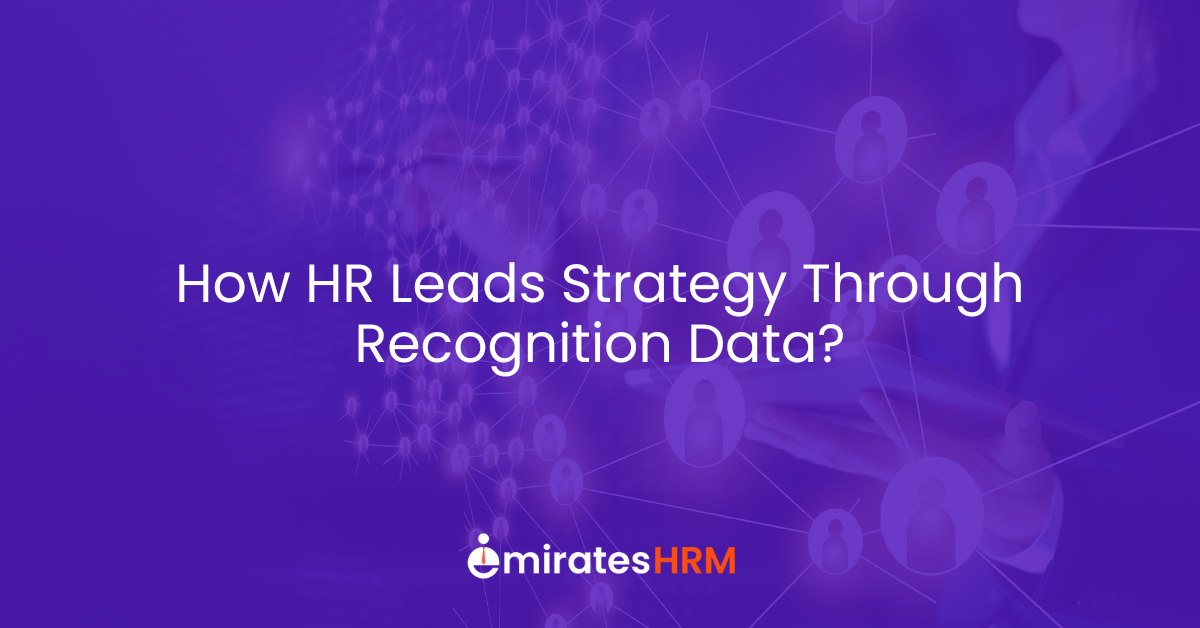 How HR Leads Strategy Through Recognition Data?