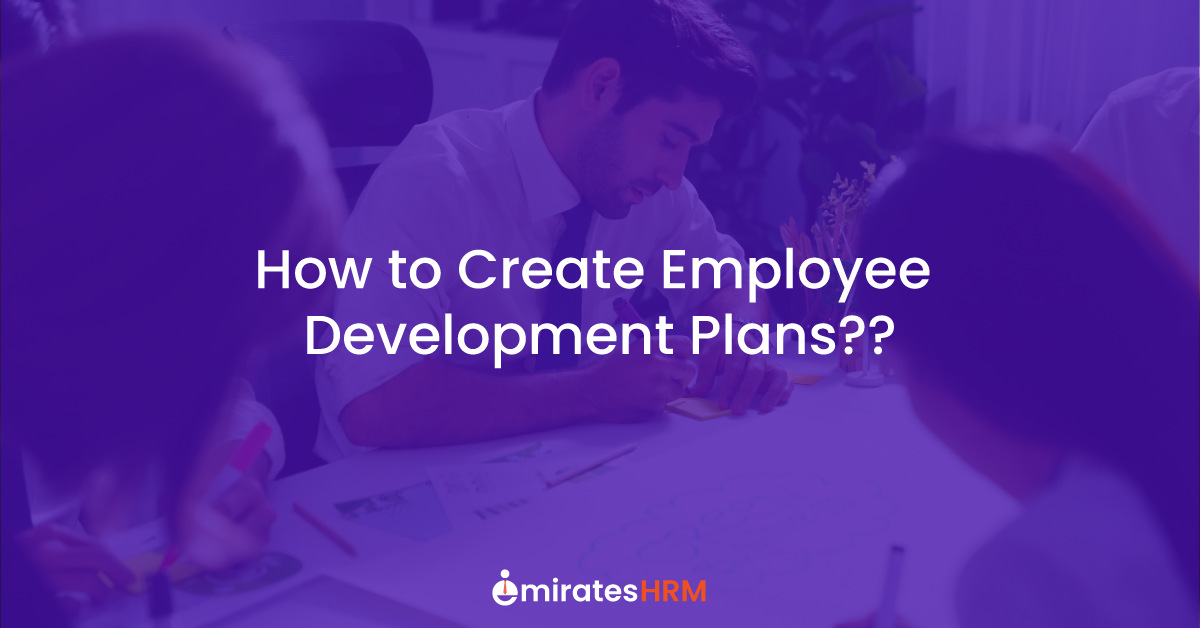 How to Create Employee Development Plans?