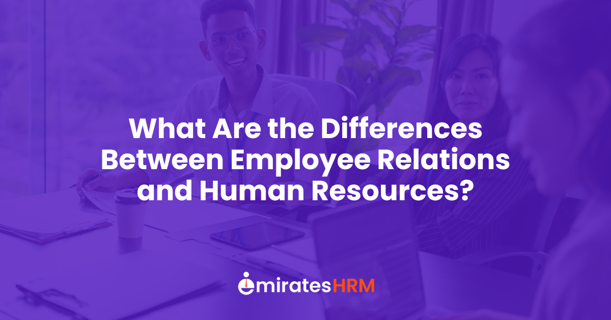 What Are the Differences Between Employee Relations and Human Resources?