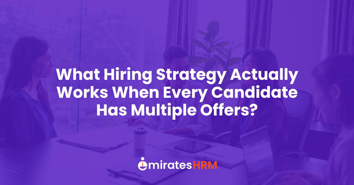 What Hiring Strategy Actually Works When Every Candidate Has Multiple Offers?