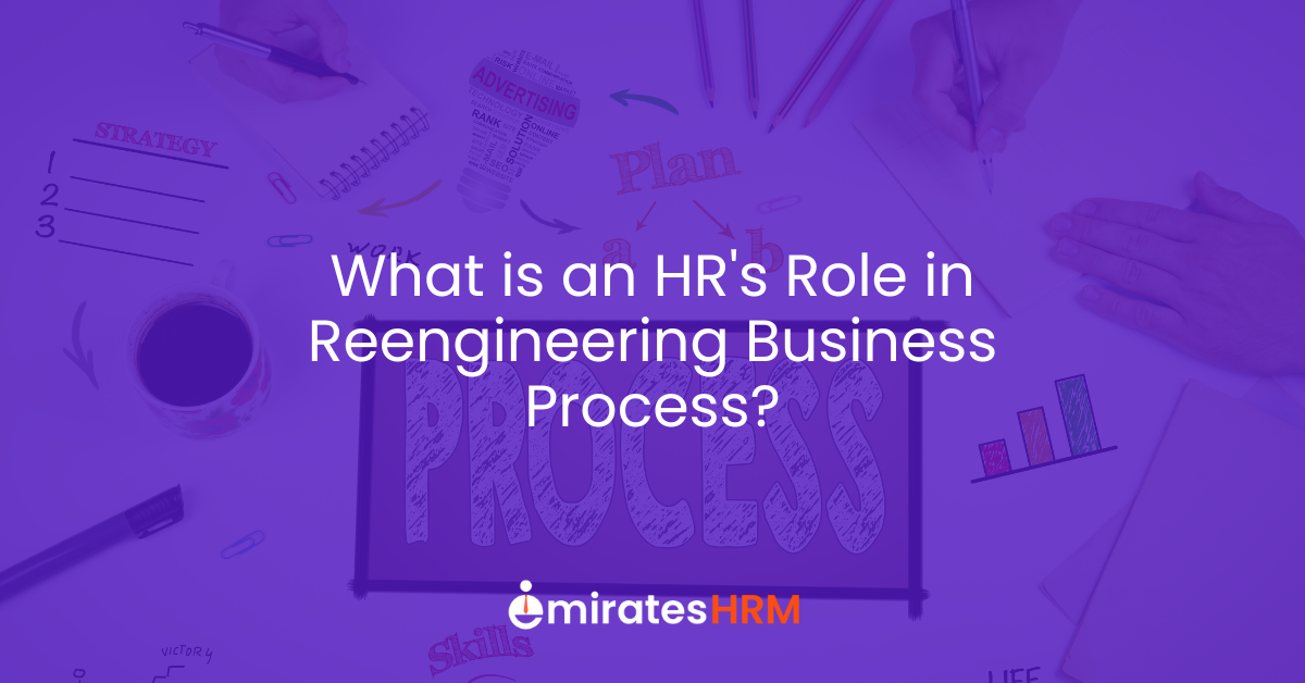 What is an HR's Role in Reengineering Business Process?