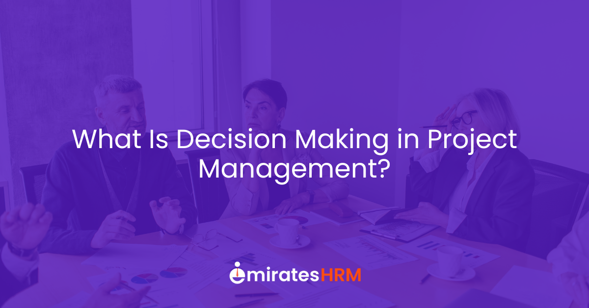 What Is Decision Making in Project Management?