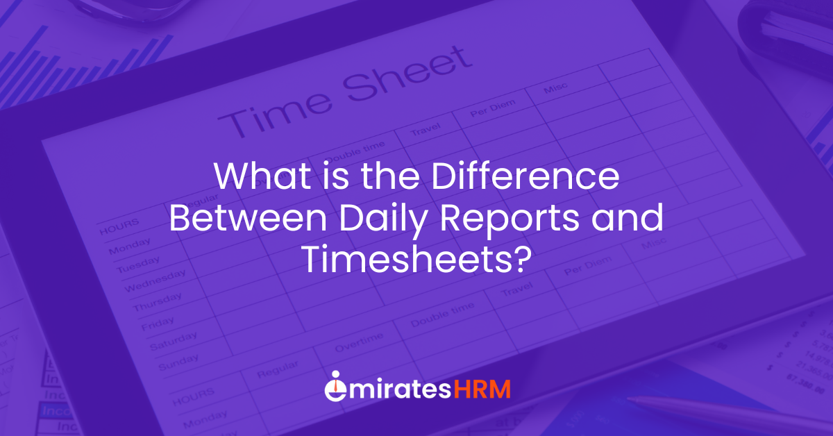 What is the Difference Between Daily Reports and Timesheets?