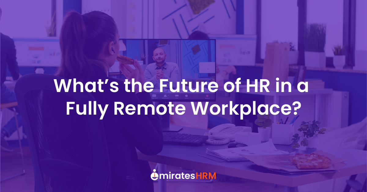 What’s the Future of HR in a Fully Remote Workplace?