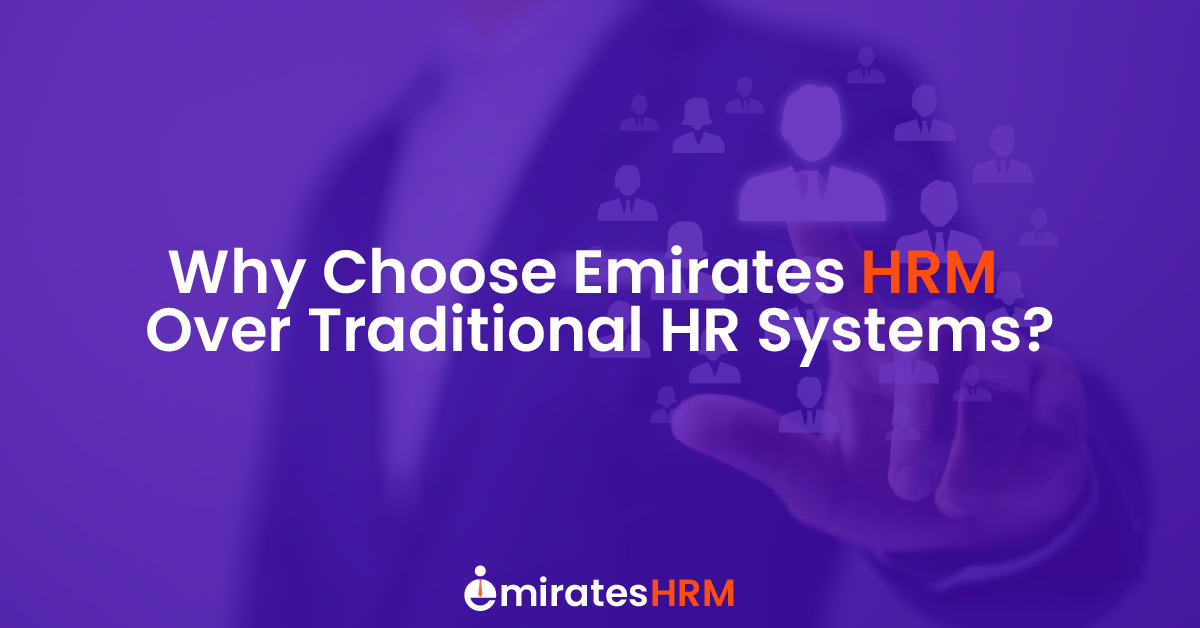 Why Choose Emirates HRM Over Traditional HR Systems?