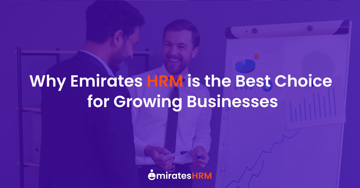 Why Emirates HRM is the Best Choice for Growing Businesses